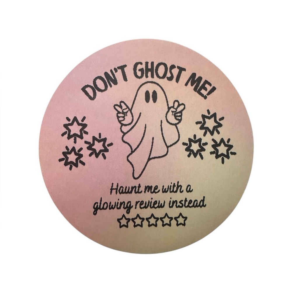 Handmade 50 Count “Don’t Ghost Me” Review Stickers 2” X 2” - Picture 2 of 4